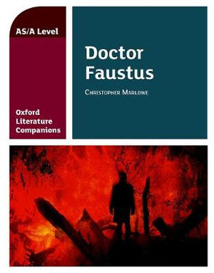 Oxford Literature Companions: Dr Faustus**