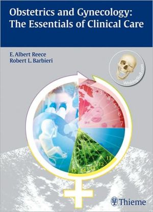 Obstetrics and Gynecology: : The Essentials of Clinical Care
