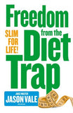 Freedom from the Diet Trap: Slim for Life
