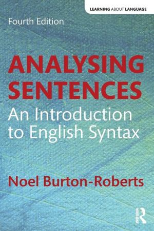 Analysing Sentences : An Introduction to English Syntax, 4e**