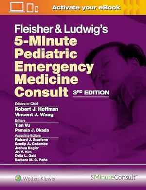 Fleisher & Ludwig's 5-Minute Pediatric Emergency Medicine Consult, 3e