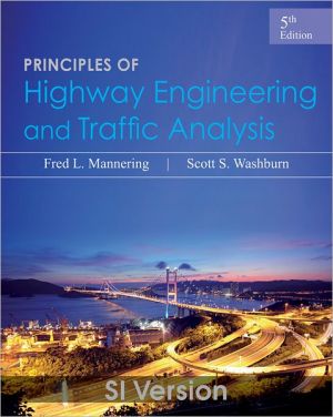 Principles of Highway Engineering and Traffic Analysis 5e International Student Version**