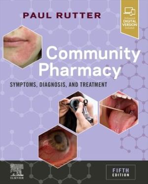 Community Pharmacy: Symptoms, Diagnosis and Treatment, 5e**