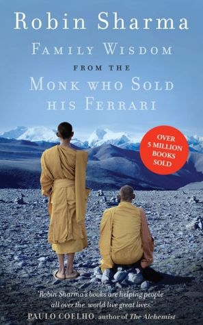 Family Wisdom from the Monk Who Sold His Ferrari