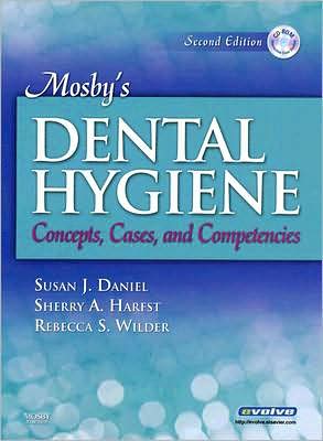 Mosby's Dental Hygiene: Concepts, Cases, and Competencies, 2e**