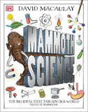 Mammoth Science : The Big Ideas That Explain Our World