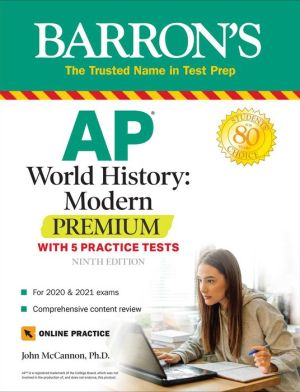 AP World History: Modern Premium: With 5 Practice Tests (Barron's AP), 9e**