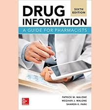 Drug Information: A Guide for Pharmacists, 6e**