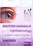 Alaa El-Din Summary of Ophthamology: Error of Refraction-Conjunctiva- Cornea- Sclera Part 1