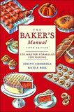 The Baker's Manual: 150 Master Formulas for Baking, 5e
