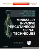 Minimally Invasive Percutaneous Spinal Techniques: Expert Consult: Online and Print with DVD (Expert Consult Title: Online + Print)