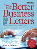 How to Write Better Business Letters (Barron's How to Write Better Business Letters), 5e