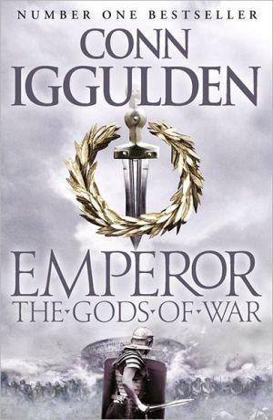 The Gods of War (Emperor Series, Book 4) | Conn Iggulden