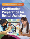 Lippincott Williams & Wilkins' Certification Preparation for Dental Assisting