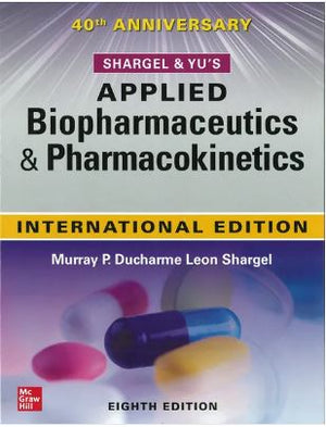 Shargel and Yu's Applied Biopharmaceutics & Pharmacokinetics (IE), 8e