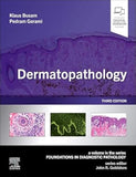 Dermatopathology (Foundations in Diagnostic Pathology), 3e