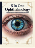 5 In one Ophthalmology Full MCQs: External Disease, Cornea, and Refractive Surgery