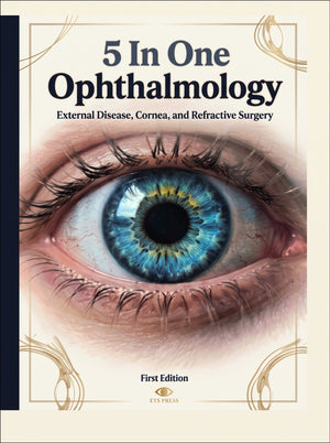 5 In one Ophthalmology Full MCQs: External Disease, Cornea, and Refractive Surgery