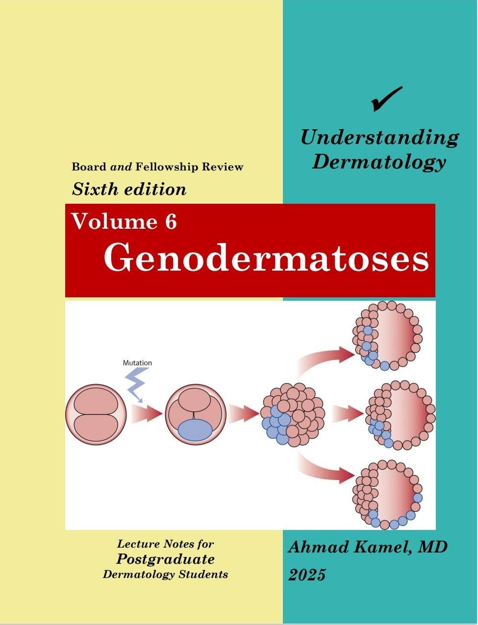 Understanding Dermatology Volume 6: Genodermatoses, 6e