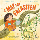 A Map for Falasteen: A Palestinian Child’s Search for Home