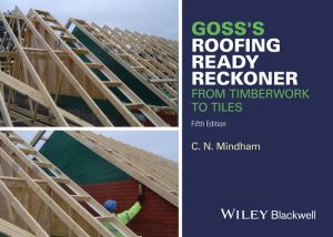 Goss's Roofing Ready Reckoner: From Timberwork to Tiles, Fife