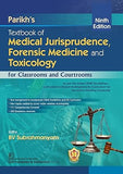 Parikh’s Textbook of Medical Jurisprudence, Forensic Medicine and Toxicology, for Classrooms and Courtrooms, 9e