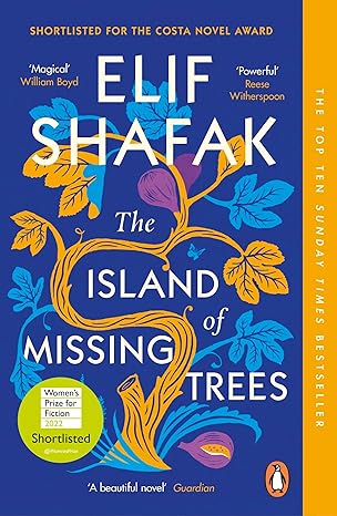 The Island of Missing Trees | Elif Shafak The Island of Missing Trees | Elif Shafak