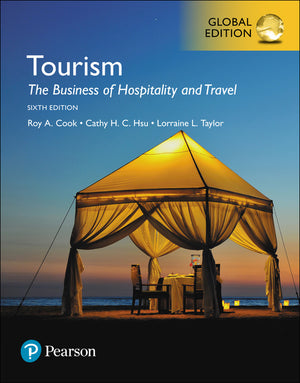 Tourism: The Business of Hospitality and Travel, Global Edition, 6e