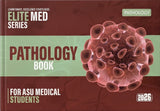 ELITE MED SERIES: Pathology Book for Asu Medical Students