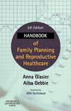 Handbook of Family Planning and Reproductive Healthcare, 5e **