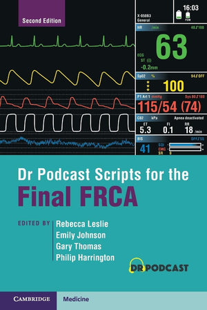 Dr Podcast Scripts for the Final FRCA, 2e