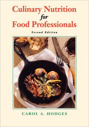 Culinary Nutrition for Food Professionals, 2e