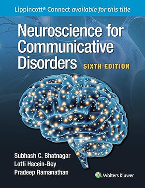Neuroscience for Communicative Disorders, 6e