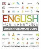 English for Everyone English Grammar Guide : A comprehensive visual reference
