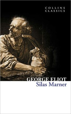 Silas Marner (Collins Classics) | George Eliot