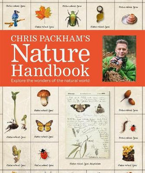 Chris Packham's Nature Handbook : Explore the Wonders of the Natural World