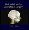 Minimally Invasive Maxillofacial Surgery