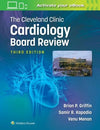 The Cleveland Clinic Cardiology Board Review, 3e