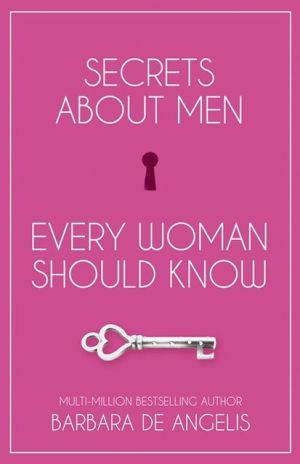 Secrets About Men Every Woman Should Know