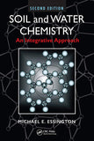 Soil and Water Chemistry: An Integrative Approach, 2e