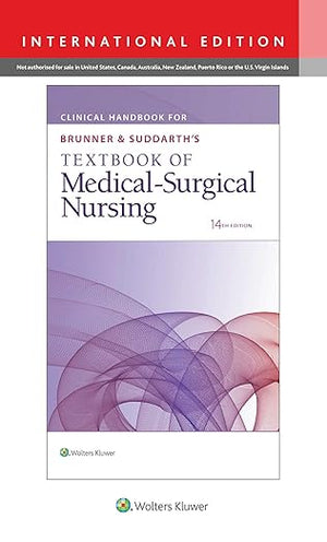 Clinical Handbook for Brunner & Suddarth's Textbook of Medical-Surgical Nursing (IE), 14e