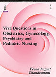Viva Questions in Obstetrics, Gynecology Psychiatry and Pediatric Nursing