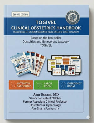 TOGIVEL Clinical Obstetrics Handbook: Clinical Guide for all Obstetericians from House Officers to Senior Consultants, 2e
