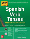 Practice Makes Perfect: Spanish Verb Tenses, Premium 4e**