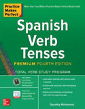 Practice Makes Perfect: Spanish Verb Tenses, Premium 4e**