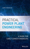 Practical Power Plant Engineering: A Guide for Early Career Engineers