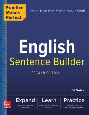 Practice Makes Perfect English Sentence Builder, 2e
