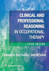 Clinical and Professional Reasoning in Occupational Therapy, 3e