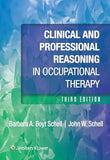 Clinical and Professional Reasoning in Occupational Therapy, 3e