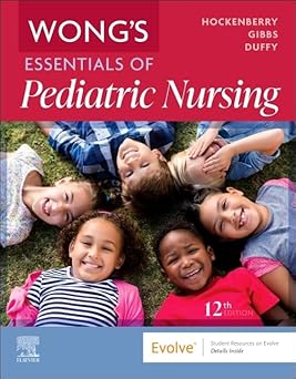 Wong's Essentials of Pediatric Nursing, 12e
